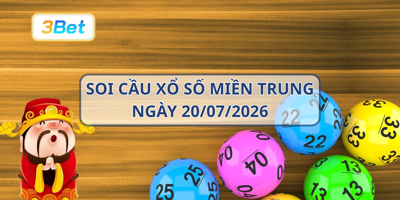 3BET Soi cầu XSMT ngày 20/07/2026 - Chốt số đẹp cùng 3BET